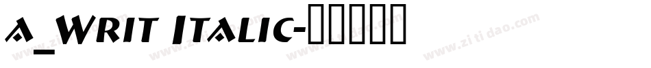 a_Writ Italic字体转换